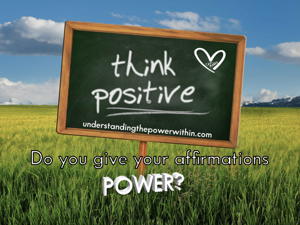 Give Your Affirmations More Power