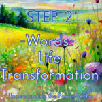 Step 2 Words Life transformation universal love