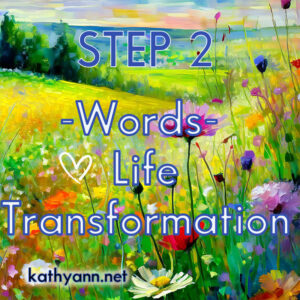 Step 2: Words-Life Transformation