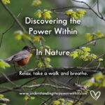 Discovering the Power Within In Nature