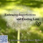 Embracing imperfections exuding love
