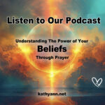 Understanding the Power of Beliefs Through Prayer