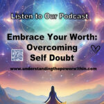 Embrace Your Worth Overcoming Self Doubt
