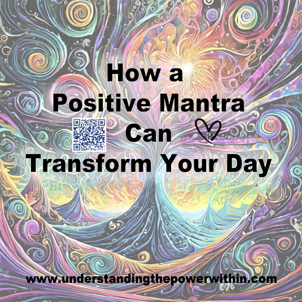 How a Positive Mantra Can Transform Your Day Web