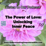 Power of Love Unlocking Inner Peace