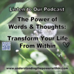 The Power of Words & Thoughts