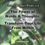 The Power of Words & Thoughts