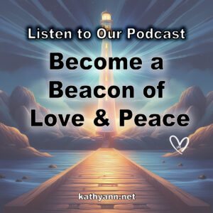 Become a Beacon of Love & Peace