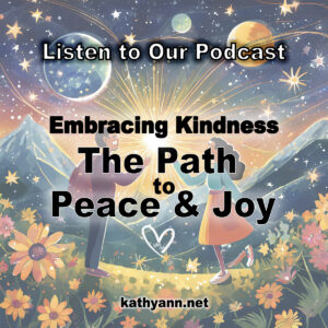 Embracing Kindness: The Path to Peace & Joy