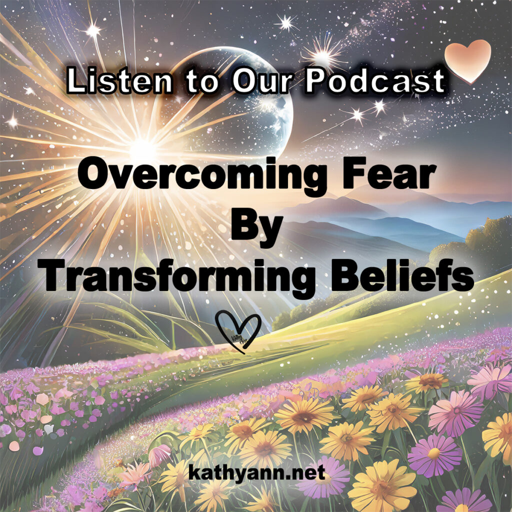 Overcoming fear by transforming beliefs