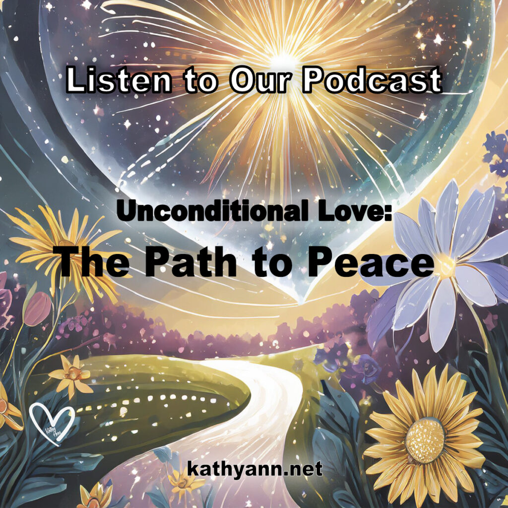 Unconditional Love The Path To Peace