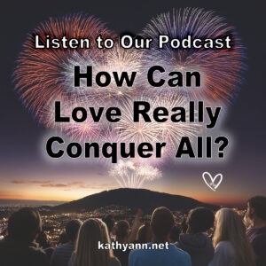 How Can Love Really Conquer All?