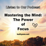 Mastering the Mind- The Power of Focus