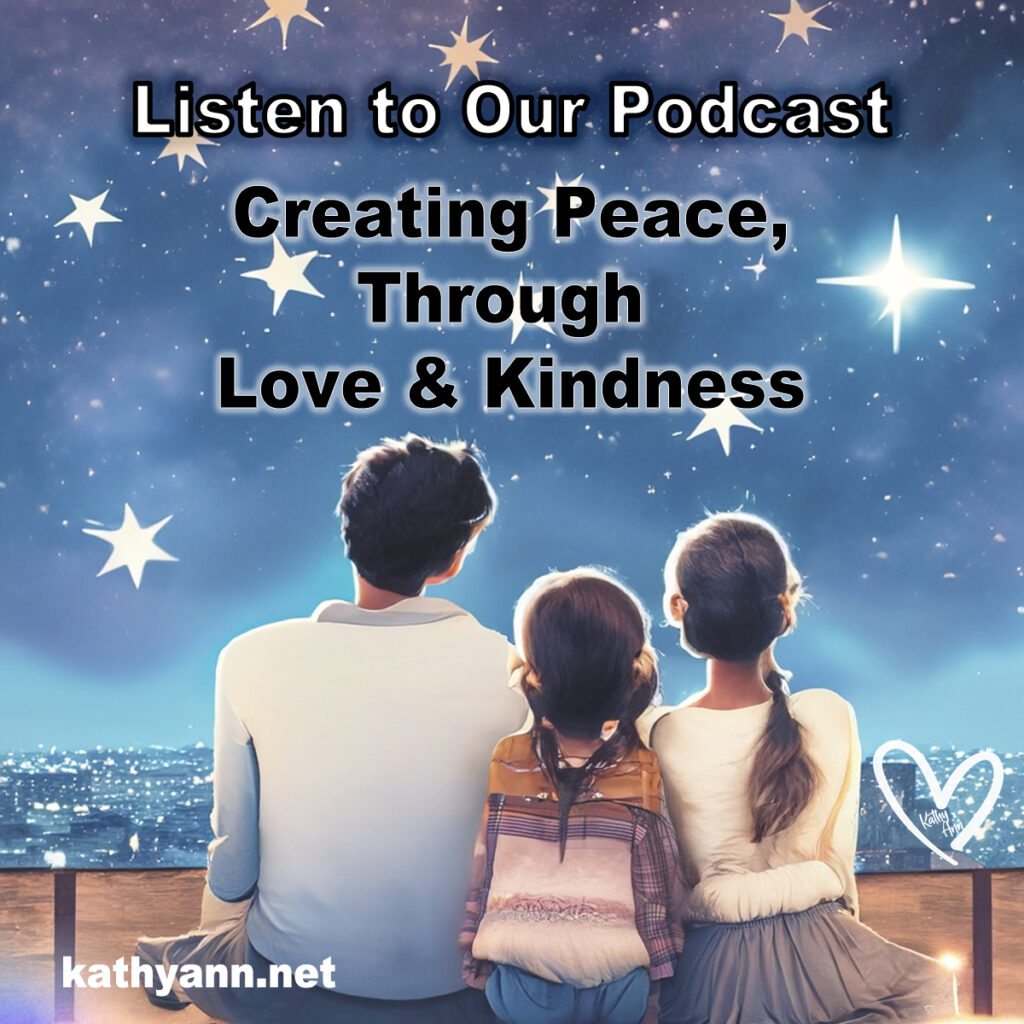 Creating Peace, Through Love & Kindness