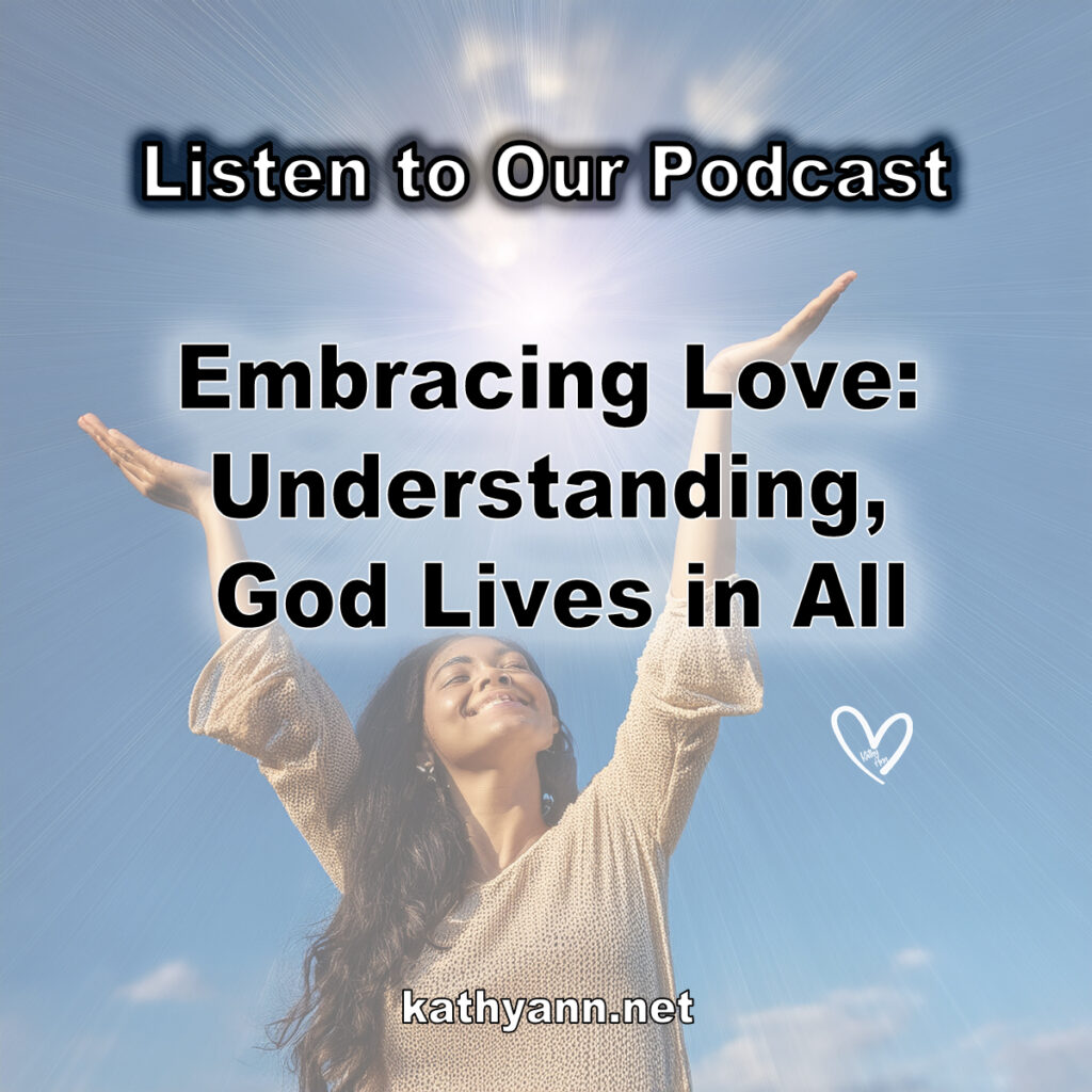 Embracing Love: Understanding, God Lives in All